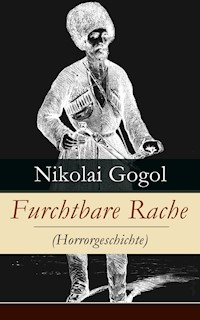 Furchtbare Rache (Horrorgeschichte) - Nikolai Gogol - ebook
