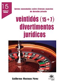 Veintidós (15 + 7) divertimentos jurídicos - Guillermo Montoya Pérez - ebook