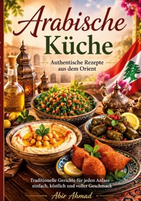 Arabische Küche - Abir Ahmad - ebook