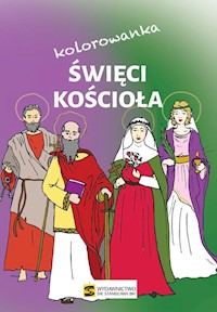 Święci Kościoła kolorowanka - Szybiak Monika - książka