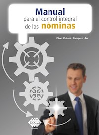 Manual para el control integral de las nóminas 2020 - José Chávez Pérez - ebook