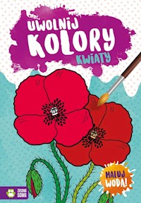 Uwolnij kolory Kwiaty -  - książka