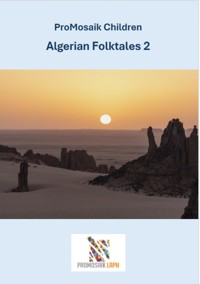 Algerian Folktales 2 - ProMosaik Children - ebook
