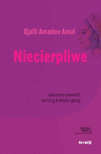 Niecierpliwe - Djaïli Amadou Amal - ebook