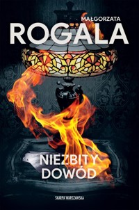 Niezbity dowód - Małgorzata Rogala - ebook + audiobook + książka