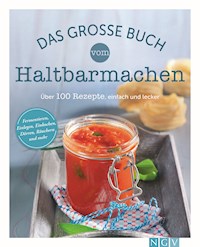 Das große Buch vom Haltbarmachen -  - ebook