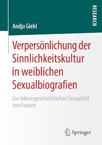Verpersönlichung der Sinnlichkeitskultur in weiblichen Sexualbiografien - Andju Giehl - ebook