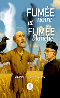 Fumée noire et fumée blanche - Marcel Procureur - ebook