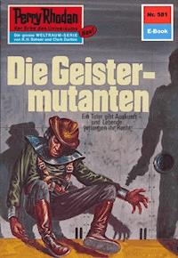 Perry Rhodan 581: Die Geistermutanten -  Kurt Mahr - ebook