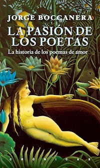 La pasión de los poetas - Jorge Boccanera - ebook