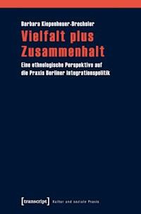 Vielfalt plus Zusammenhalt - Barbara Kiepenheuer-Drechsler - ebook