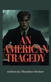 An American Tragedy - Theodore Dreiser - ebook