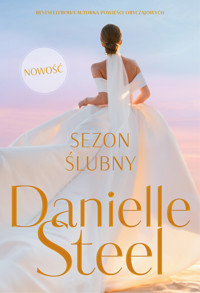 Sezon ślubny - Danielle Steel - ebook + książka