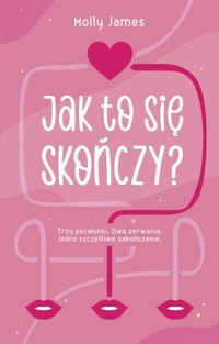 Jak to się skończy? - James Molly - ebook + książka