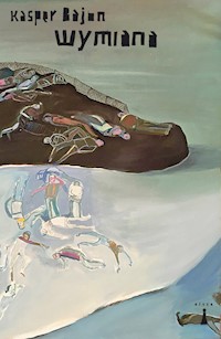 Wymiana - Kasper Bajon - ebook + książka