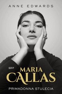 Maria Callas. Primadonna stulecia - Anne Edwards - książka