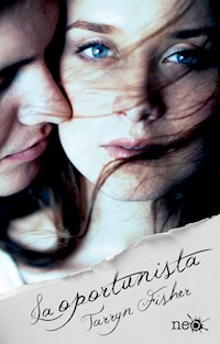 La oportunista - Tarryn Fisher - ebook