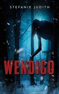 Wendigo - Stefanie Judith - ebook