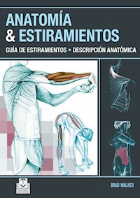Anatomía & Estiramientos - Brad Walker - ebook