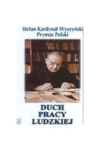 Duch pracy ludzkiej - Stefan Wyszyński - ebook