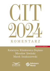 CIT 2024 Komentarz - Klimkiewicz-Deplano Katarzyna, Siwiński Mirosław, Smakuszewski Marek - książka