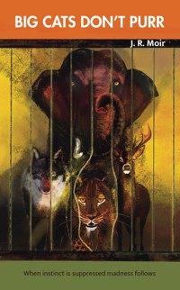 Big Cats Don't Purr - Jon Moir - ebook