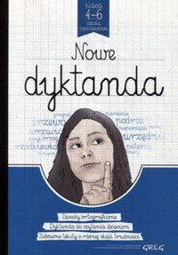 Nowe dyktanda klasa 4-6. Szkoła podstawowa - zbiorowa praca - książka