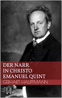 Der Narr in Christo Emanuel Quint - Gerhart Hauptmann - ebook