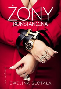 Żony Konstancina - Ślotała Ewelina - ebook + książka