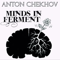 Minds in Ferment - Anton Chekhov - audiobook