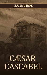 Cæsar Cascabel - Jules Verne - ebook