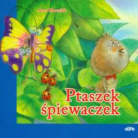 Ptaszek śpiewaczek - Matusiak Anna - książka