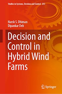 Decision and Control in Hybrid Wind Farms - Harsh S. Dhiman - ebook