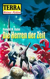 Terra - Science Fiction 10: Die Herren der Zeit - Ronald M. Hahn - ebook