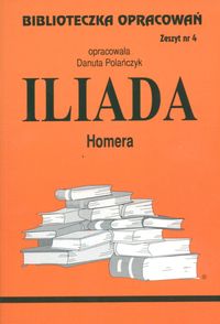 Biblioteczka Opracowań Iliada Homera - Polańczyk Danuta - książka