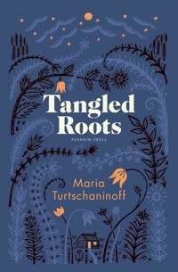 Tangled Roots - Maria Turtschaninoff - ebook