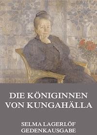 Die Königinnen von Kungahälla - Lagerlof Selma - ebook