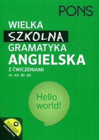 Wielka szkolna gramatyka angielska z ćwiczeniami A1 A2 B1 B2 - Cott Christina, Davies Rebecca, Flach Jens - książka