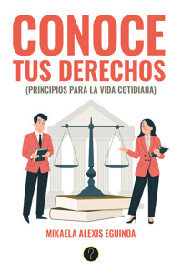Conoce tus derechos - Mikaela Alexis Eguinoa - ebook