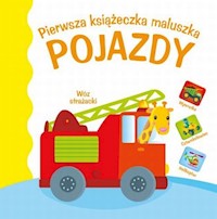 Pierwsza książeczka maluszka Pojazdy -  - książka