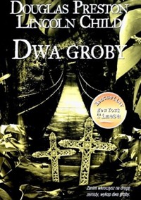 Dwa groby - Lincoln Child Douglas Preston - ebook