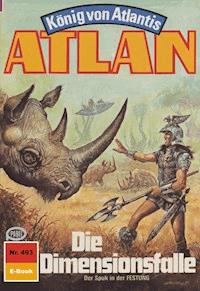 Atlan 493: Die Dimensionsfalle - H.G. Ewers - ebook