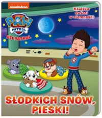 Psi Patrol Słodkich snów pieski! -  - książka
