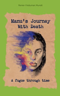 Manus Journey With Death - Renier-Fréduman Mundil - ebook
