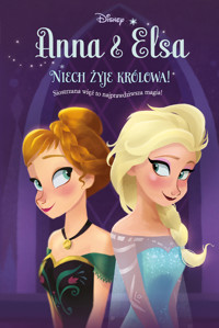 Anna & Elsa. Niech żyje królowa! Tom 1. Disney Kraina Lodu - David Erica - ebook
