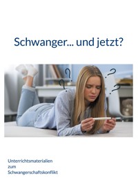 Schwanger... und jetzt? - Cornelia Kaminski - ebook