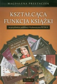 Kształcąca funkcja książki - Przetaczek Magdalena - książka
