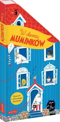 Muminki. W domu Muminków. Opowieść z otwieranymi okienkami - Jansson Tove - książka