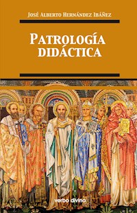Patrología didáctica - José Alberto Hernández Ibáñez - ebook