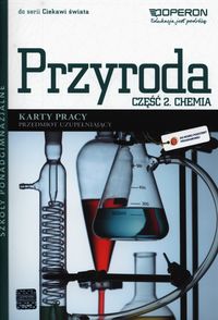 Ciekawi świata Przyroda Chemia Karty pracy Część 2 Przedmiot uzupełniający - Jacewicz Dagmara - książka